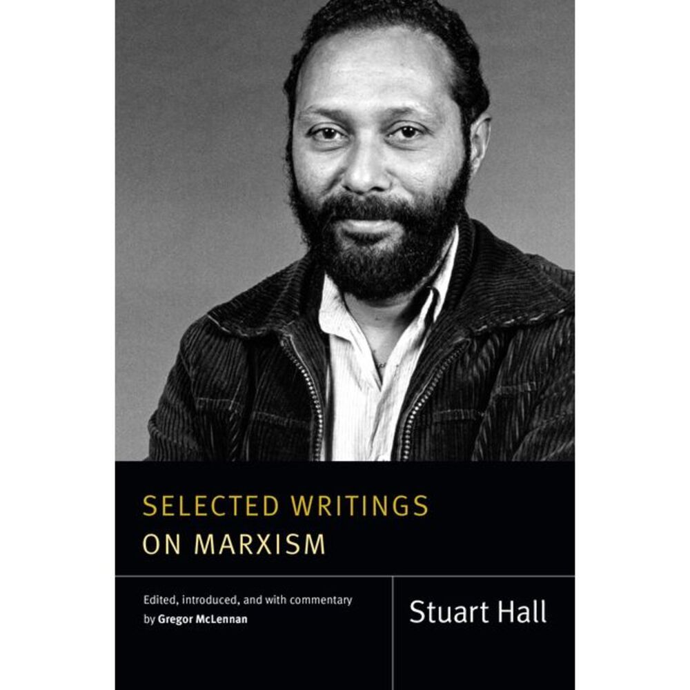 Selected Writings on Marxism -- Stuart Hall